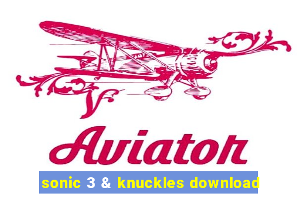 sonic 3 & knuckles download